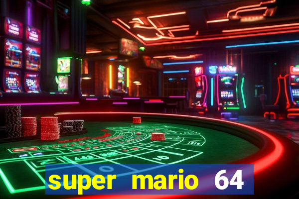 super mario 64 beta apk